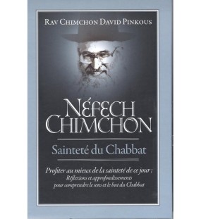 Nefech Chimchon Sainteté du Chabbat - Rav Pinkous